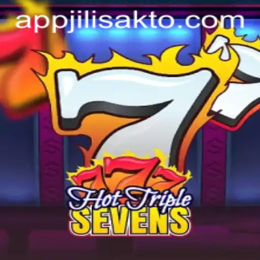 Discover the Thrills of HotTripleSevens with JILISakto.COM